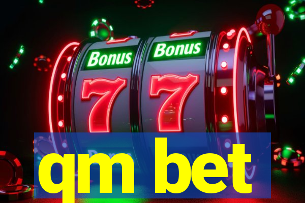 qm bet